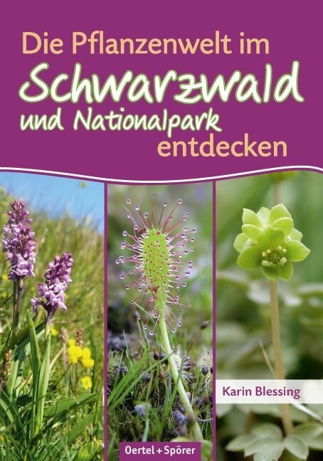Die Pflanzenwelt im Schwarzwald und Nationalpark entdecken (Paperback)