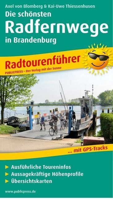 PublicPress Radtourenfuhrer Die schonsten Radfernwege in Brandenburg (Paperback)