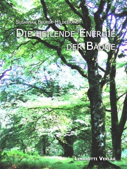 Die heilende Energie der Baume (Hardcover)