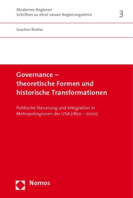 Governance - theoretische Formen und historische Transformationen (Paperback)