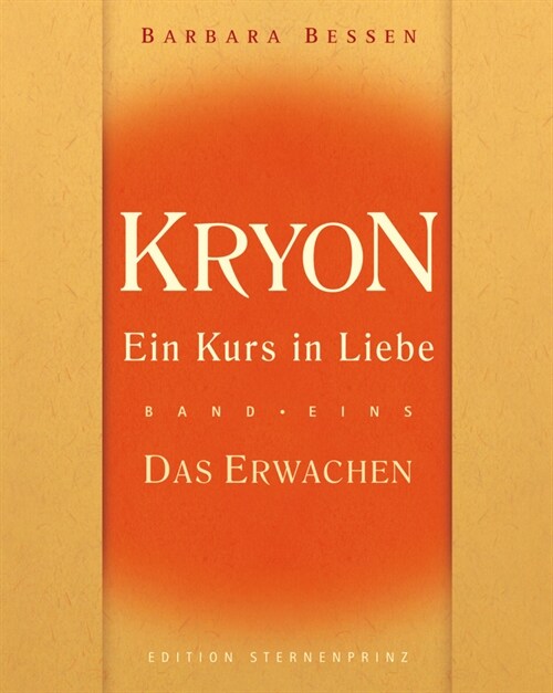 Kryon, Ein Kurs in Liebe. Bd.1 (Hardcover)