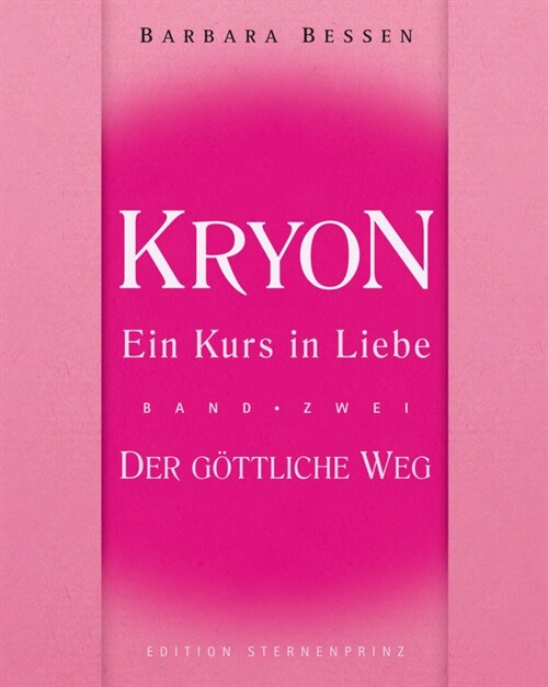 Kryon, Ein Kurs in Liebe. Bd.2 (Hardcover)