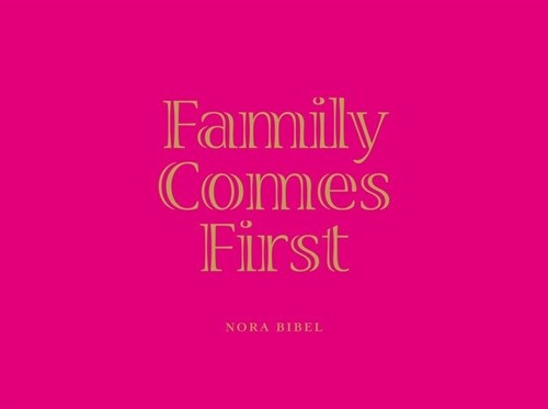 Family Comes First (Hardcover)