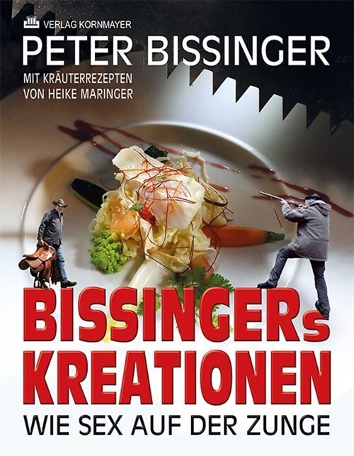 Bissingers Kreationen (Hardcover)