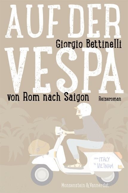 Auf der Vespa ... von Rom nach Saigon (Paperback)