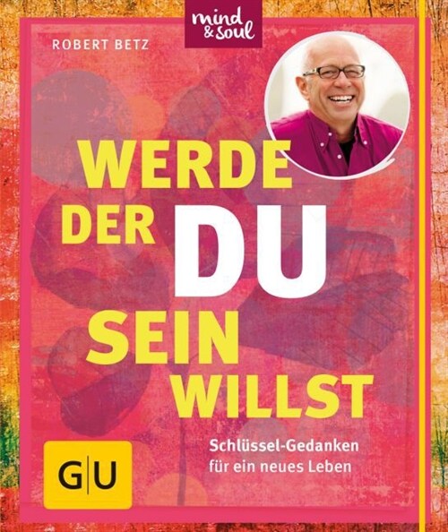 Werde, der du sein willst (Hardcover)