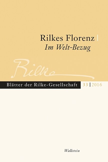 Rilkes Florenz / Im Welt-Bezug (Paperback)