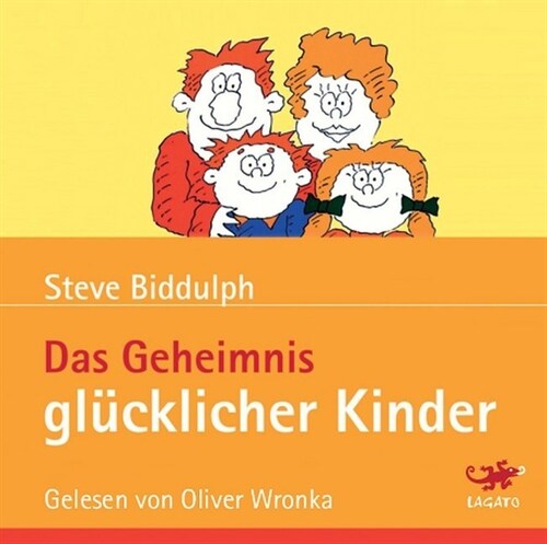 Das Geheimnis glucklicher Kinder, 4 Audio-CDs (CD-Audio)
