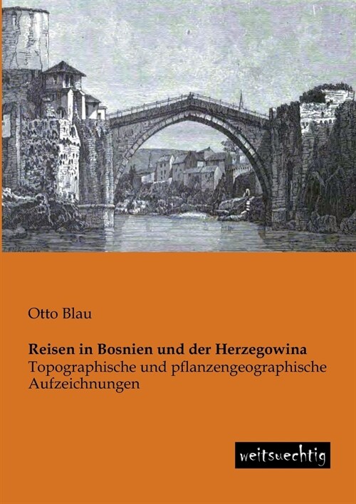 Reisen in Bosnien und der Herzegowina (Paperback)