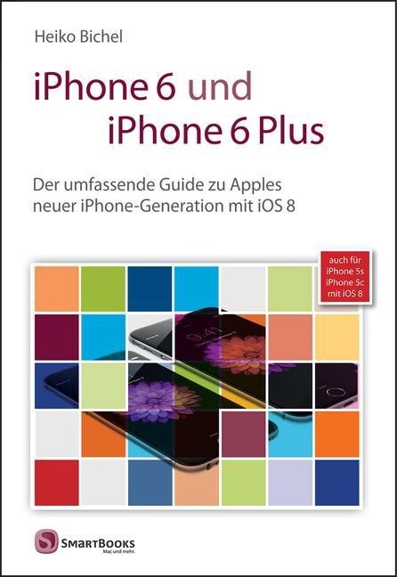 iPhone 6 und iPhone 6 Plus (Paperback)