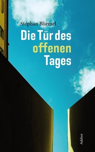 Die Tur des offenen Tages (Hardcover)