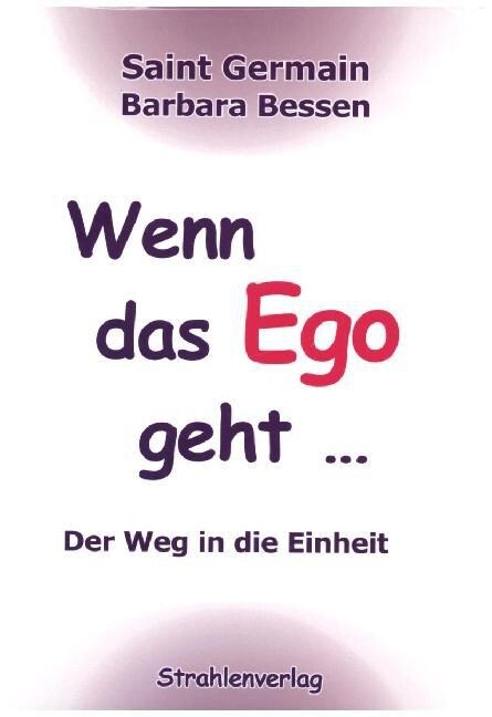 Wenn das Ego geht ... (Paperback)