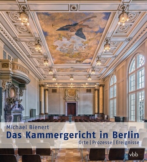 Das Kammergericht in Berlin (Hardcover)