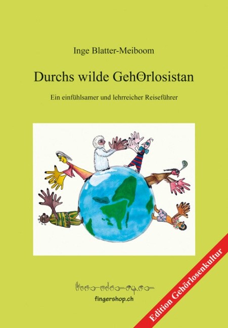 Durchs wilde Gehorlosistan (Hardcover)