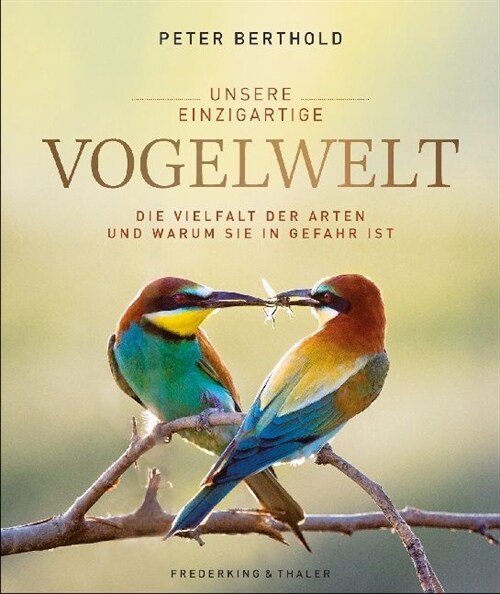 Unsere einzigartige Vogelwelt (Hardcover)