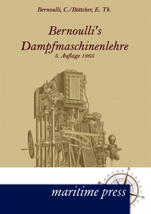 Bernoullis Dampfmaschinenlehre (Paperback)