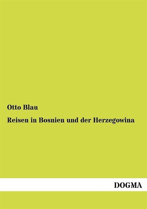 Reisen in Bosnien und der Herzegowina (Paperback)