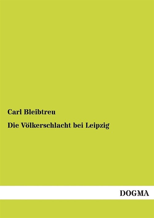 Die Volkerschlacht bei Leipzig (Paperback)