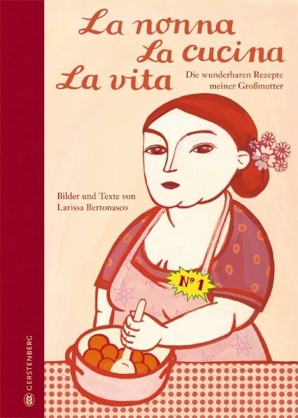 La nonna, La cucina, La vita, Limitierte Jubilaumsausgabe (Hardcover)