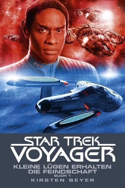 Star Trek Voyager - Kleine Lugen erhalten die Feindschaft. Tl.1 (Paperback)