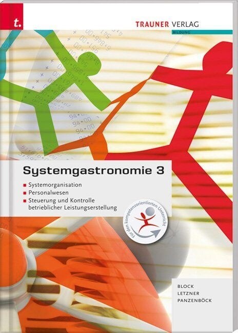 Systemgastronomie 3 - Systemorganisation, Personalwesen, Steuerung und Kontrolle betrieblicher Leistungserstellung (Paperback)
