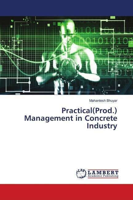 Practical(Prod.) Management in Concrete Industry (Paperback)