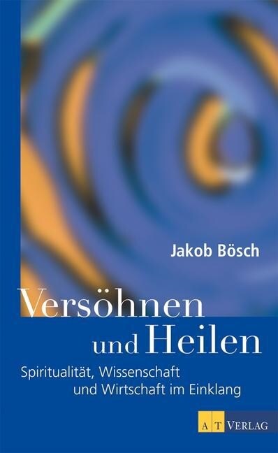 Versohnen und Heilen (Hardcover)