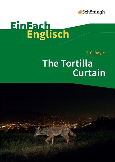 T. C. Boyle: The Tortilla Curtain (Paperback)