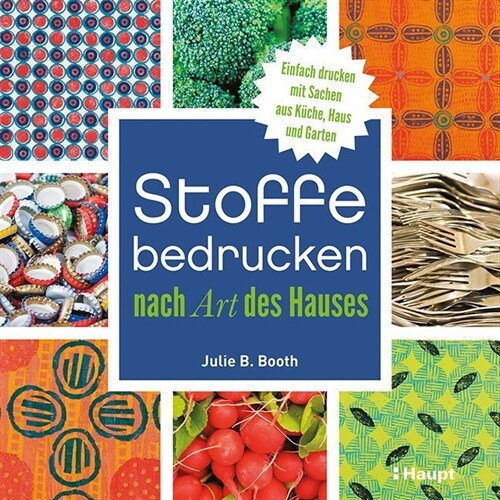 Stoffe bedrucken nach Art des Hauses (Paperback)