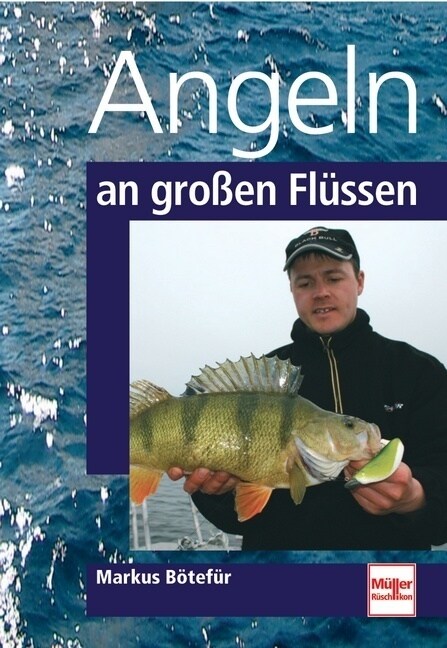 Angeln an großen Flussen (Paperback)