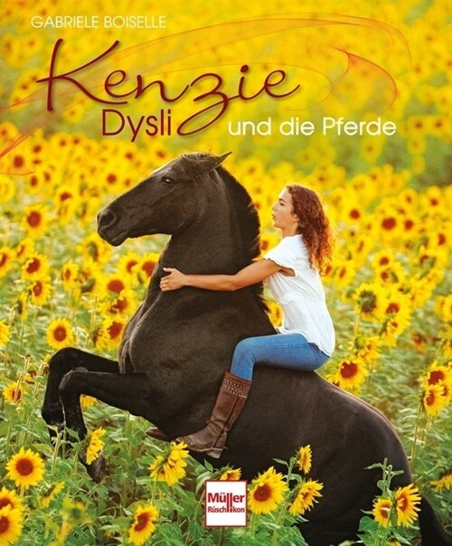 Kenzie Dysli und die Pferde (Hardcover)
