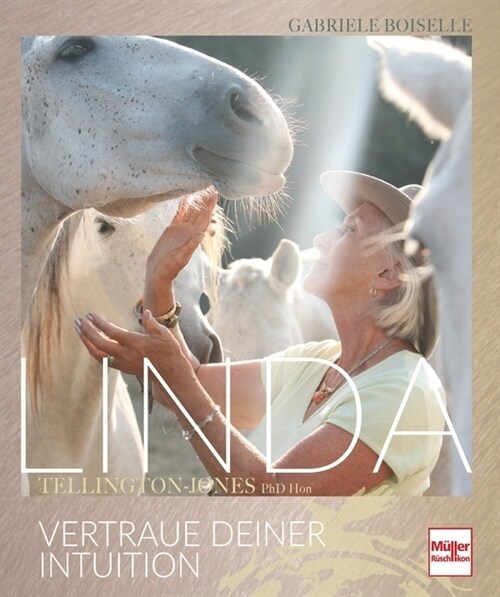 Linda Tellington-Jones - Vertraue deiner Intuition (Hardcover)