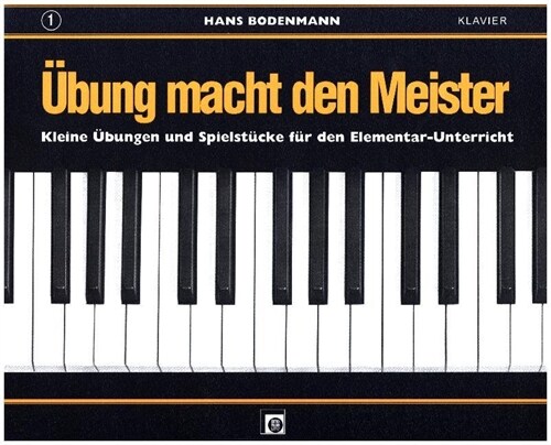 Ubung macht den Meister. Bd.1 (Sheet Music)