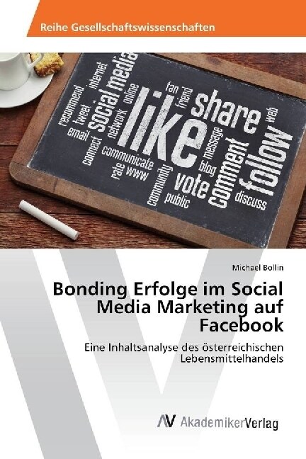Bonding Erfolge im Social Media Marketing auf Facebook (Paperback)