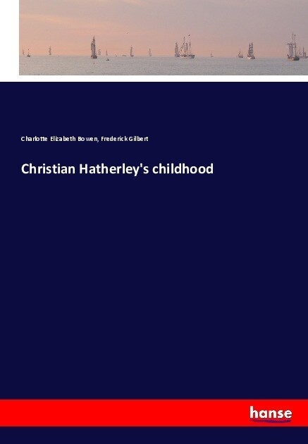 Christian Hatherleys childhood (Paperback)