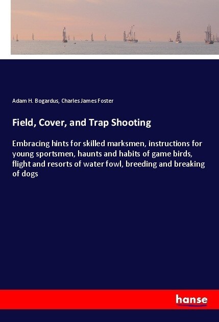 Field, Cover, and Trap Shooting (Paperback)