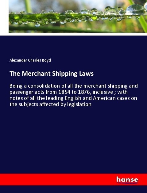 The Merchant Shipping Laws (Paperback)