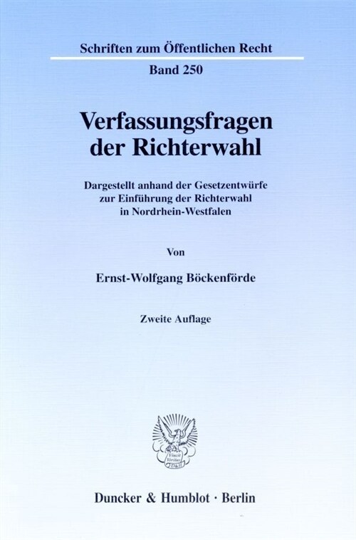 Verfassungsfragen Der Richterwahl: Dargestellt Anhand Der Gesetzentwurfe Zur Einfuhrung Der Richterwahl in Nordrhein-Westfalen (Paperback, 2, 2. Aufl.)