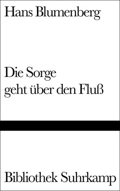 Die Sorge geht uber den Fluß (Hardcover)