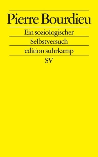 Pierre Bourdieu, Ein soziologischer Selbstversuch (Paperback)