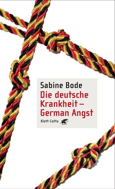 Die deutsche Krankheit - German Angst (Hardcover)