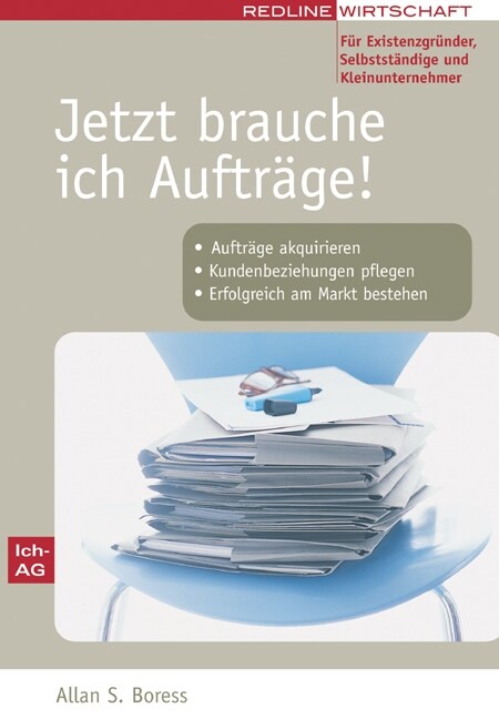 Jetzt brauche ich Auftrage (Paperback)