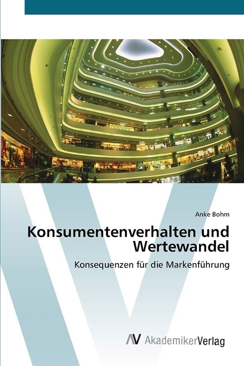 Konsumentenverhalten und Wertewandel (Paperback)