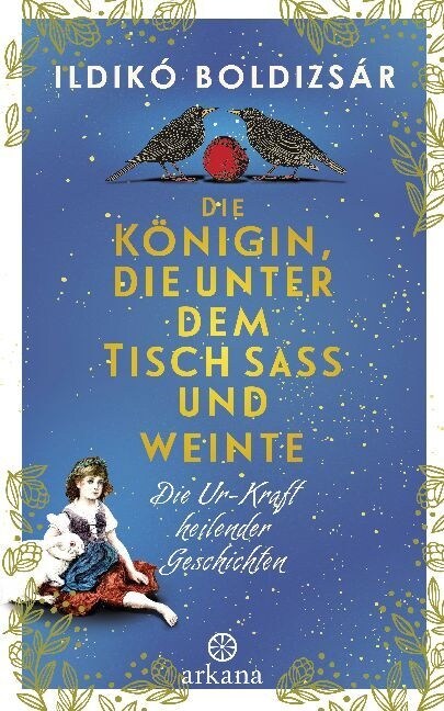 Die Konigin, die unter dem Tisch saß und weinte (Hardcover)