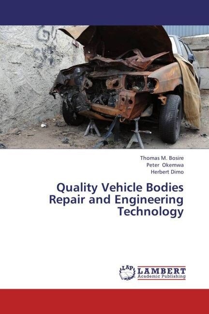 Quality Vehicle Bodies Repair and Engineering Technology (Paperback)