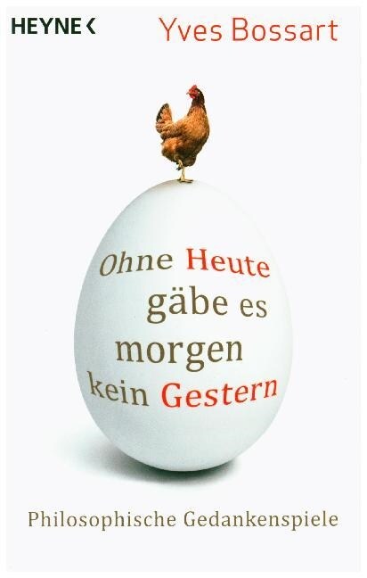 Ohne Heute gabe es morgen kein Gestern (Paperback)