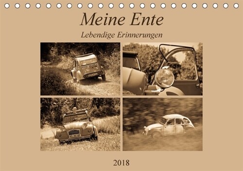 Meine Ente - Lebendige Erinnerungen (Tischkalender 2018 DIN A5 quer) Dieser erfolgreiche Kalender wurde dieses Jahr mit gleichen Bildern und aktualisi (Calendar)