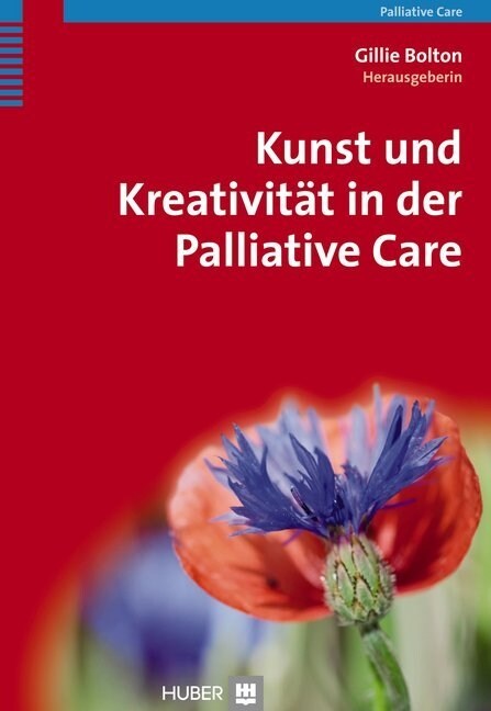 Kunst und Kreativitat in der Palliative Care (Paperback)