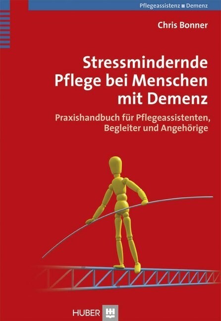 Stressmindernde Pflege bei Menschen mit Demenz (Paperback)