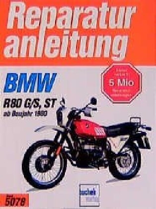 BMW R 80 G/S, R 80 ST (ab Sept. 80) (Paperback)